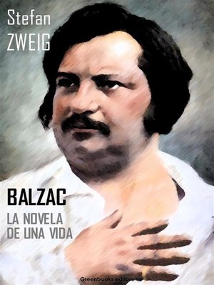 cover image of Balzac. La novela de una vida